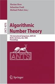 Cover of: Algorithmic Number Theory: 7th International Symposium, ANTS-VII, Berlin, Germany, July 23-28, 2006, Proceedings (Lecture Notes in Computer Science)