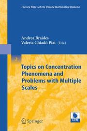 Cover of: Topics on Concentration Phenomena and Problems with Multiple Scales (Lecture Notes of the Unione Matematica Italiana)