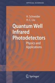 Cover of: Quantum Well Infrared Photodetectors (Springer Series in Optical Sciences) by Harald Schneider, Hui Chun Liu