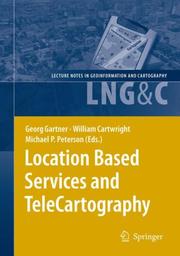 Cover of: Location Based Services and TeleCartography (Lecture Notes in Geoinformation and Cartography)