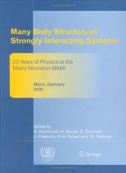 Cover of: Many Body Structure of Strongly Interacting Systems by Hartmuth Arenhövel