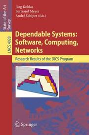 Cover of: Dependable Systems: Software, Computing, Networks: Research Results of the DICS Program (Lecture Notes in Computer Science)