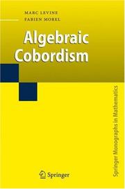 Cover of: Algebraic Cobordism (Springer Monographs in Mathematics) by M. Levine, F. Morel