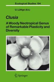 Cover of: Clusia: A Woody Neotropical Genus of Remarkable Plasticity and Diversity (Ecological Studies)