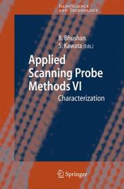 Cover of: Applied Scanning Probe Methods VI (NanoScience and Technology) by 