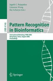 Cover of: Pattern Recognition in Bioinformatics: International Workshop, PRIB 2006, Hong Kong, China, August 20, 2006, Proceedings (Lecture Notes in Computer Science)