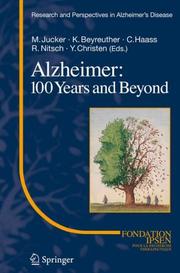 Cover of: Alzheimer: 100 Years and Beyond (Research and Perspectives in Alzheimer's Disease)