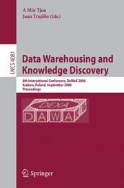 Cover of: Data Warehousing and Knowledge Discovery: 8th International Conference, DaWaK 2006, Krakow, Poland, September 4-8, 2006, Proceedings (Lecture Notes in Computer Science)
