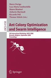 Cover of: Ant Colony Optimization and Swarm Intelligence: 5th International Workshop, ANTS 2006, Brussels, Belgium, September 4-7, 2006, Proceedings (Lecture Notes in Computer Science)