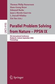 Cover of: Parallel Problem Solving from Nature - PPSN IX: 9th International Conference, Reykjavik, Iceland, September 9-13, 2006, Proceedings (Lecture Notes in Computer Science)