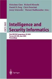 Cover of: Intelligence and Security Informatics: First NSF/NIJ Symposium, ISI 2003, Tucson, AZ, USA, June 2-3, 2003, Proceedings (Lecture Notes in Computer Science)