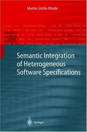 Cover of: Semantic Integration of Heterogeneous Software Specifications