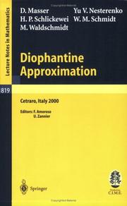 Cover of: Diophantine Approximation: Lectures given at the C.I.M.E. Summer School held in Cetraro, Italy, June 28 - July 6, 2000 (Lecture Notes in Mathematics / Fondazione C.I.M.E., Firenze)