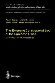 Cover of: emerging constitutional law of the European Union | German-Polish Seminar on Emerging Constitutional Law of the European Union (2002 KrakoМЃw, Poland)