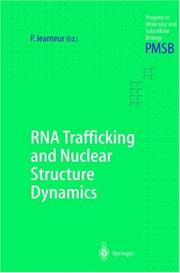 Cover of: RNA Trafficking and Nuclear Structure Dynamics (Progress in Molecular and Subcellular Biology) by Philippe Jeanteur
