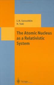 Cover of: The Atomic Nucleus as a Relativistic System (Theoretical and Mathematical Physics)