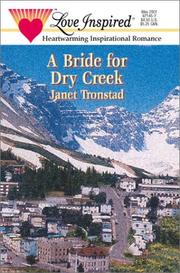 Bride For Dry Creek (Dry Creek) (Love Inspired, No 138) by Janet Tronstad