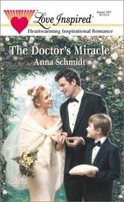 Cover of: The Doctor's Miracle (Anna Schmidt, Steeplehill, Love Inspired, Romance)