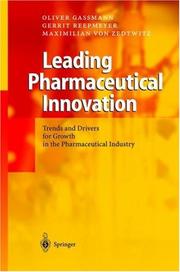Cover of: Leading pharmaceutical innovation by Oliver Gassmann