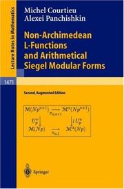 Cover of: Non-Archimedean L-Functions and Arithmetical Siegel Modular Forms (Lecture Notes in Mathematics) by Michel Courtieu, Alexei A. Panchishkin