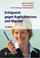 Cover of: Erfolgreich gegen Kopfschmerzen und Migräne