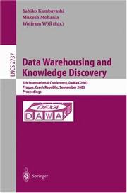 Cover of: Data Warehousing and Knowledge Discovery: 5th International Conference, DaWaK 2003, Prague, Czech Republic, September 3-5,2003, Proceedings (Lecture Notes in Computer Science)
