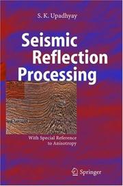 Cover of: Seismic reflection processing: with special reference to anisotropy