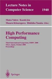 Cover of: High Performance Computing: Third International Symposium, ISHPC 2000 Tokyo, Japan, October 16-18, 2000 Proceedings (Lecture Notes in Computer Science)
