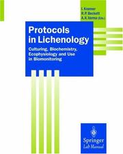 Cover of: Protocols in Lichenology: Culturing, Biochemistry, Ecophysiology and Use in Biomonitoring (Springer Lab Manuals)