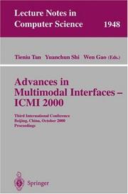 Cover of: Advances in Multimodal Interfaces - ICMI 2000: Third International Conference Beijing, China, October 14-16, 2000 Proceedings (Lecture Notes in Computer Science)
