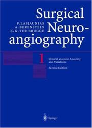 Cover of: Surgical Neuroangiography by Pierre L. Lasjaunias, Pierre Lasjaunias, Alejandro Berenstein, P. Lasjaunias, A. Berenstein, K.G. ter Brugge, P. Lasiaunias, P. Lasjaunias, A. Berenstein, K.G. ter Brugge