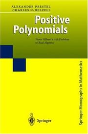 Cover of: Positive Polynomials: From Hilbert's 17th Problem to Real Algebra (Springer Monographs in Mathematics)