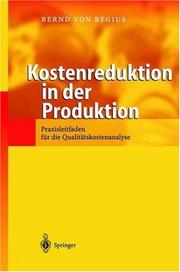 Cover of: Kostenreduktion in der Produktion: Praxisleitfaden für die Qualitätskostenanalyse