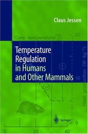 Cover of: Temperature Regulation in Humans and Other Mammals by Claus Jessen