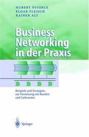Cover of: Business Networking in der Praxis: Beispiele und Strategien zur Vernetzung mit Kunden und Lieferanten (Business Engineering)