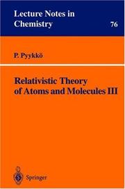 Cover of: Relativistic theory of atoms and molecules III: a bibliography, 1993-1999