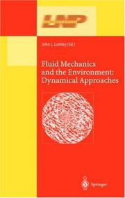Cover of: Fluid Mechanics and the Environment: Dynamical Approaches: A Collection of Research Papers Written in Commemoration of the 60th Birthday of Sidney Leibovich (Lecture Notes in Physics)