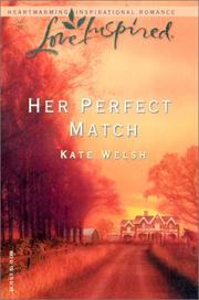 Cover of: Her Perfect Match by Kate Welsh