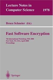 Cover of: Fast Software Encryption: 7th International Workshop, FSE 2000, New York, NY, USA, April 10-12, 2000. Proceedings (Lecture Notes in Computer Science)