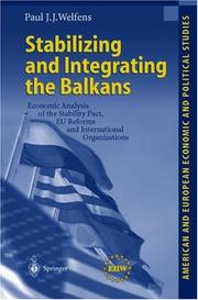 Cover of: Stabilizing and Integrating the Balkans | Paul J.J. Welfens