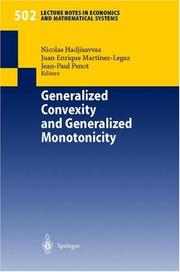 Cover of: Generalized Convexity and Generalized Monotonicity : Proceedings of the 6th International Symposium on Generalized Convexity/Monotonicity