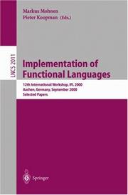 Cover of: Implementation of Functional Languages: 12th International Workshop, IFL 2000 Aachen, Germany, September 4-7, 2000. Selected Papers (Lecture Notes in Computer Science)