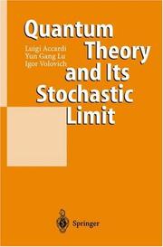 Cover of: Quantum Theory and Its Stochastic Limit