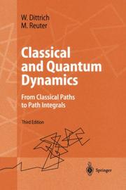 Classical and quantum dynamics by Walter Dittrich