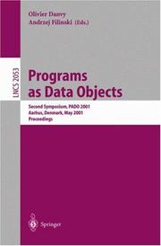 Cover of: Programs as Data Objects: Second Symposium, PADO 2001, Aarhus, Denmark, May 21-23, 2001, Proceedings (Lecture Notes in Computer Science)