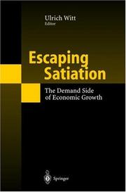 Cover of: Escaping Satiation: The Demand Side of Economic Growth