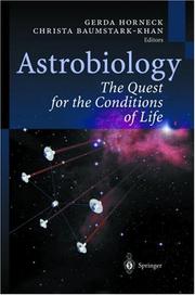 Cover of: Astrobiology: The Quest for the Conditions of Life (Physics and Astronomy Online Library)