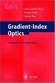 Gradient-index optics by Carlos Gómez-Reino, C. Gomez-Reino, M.V. Perez, C. Bao, V. Perez