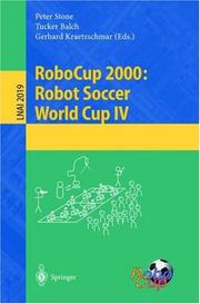 Cover of: RoboCup 2000: Robot Soccer World Cup IV (Lecture Notes in Computer Science)