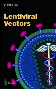 Lentiviral Vectors by Didier Trono